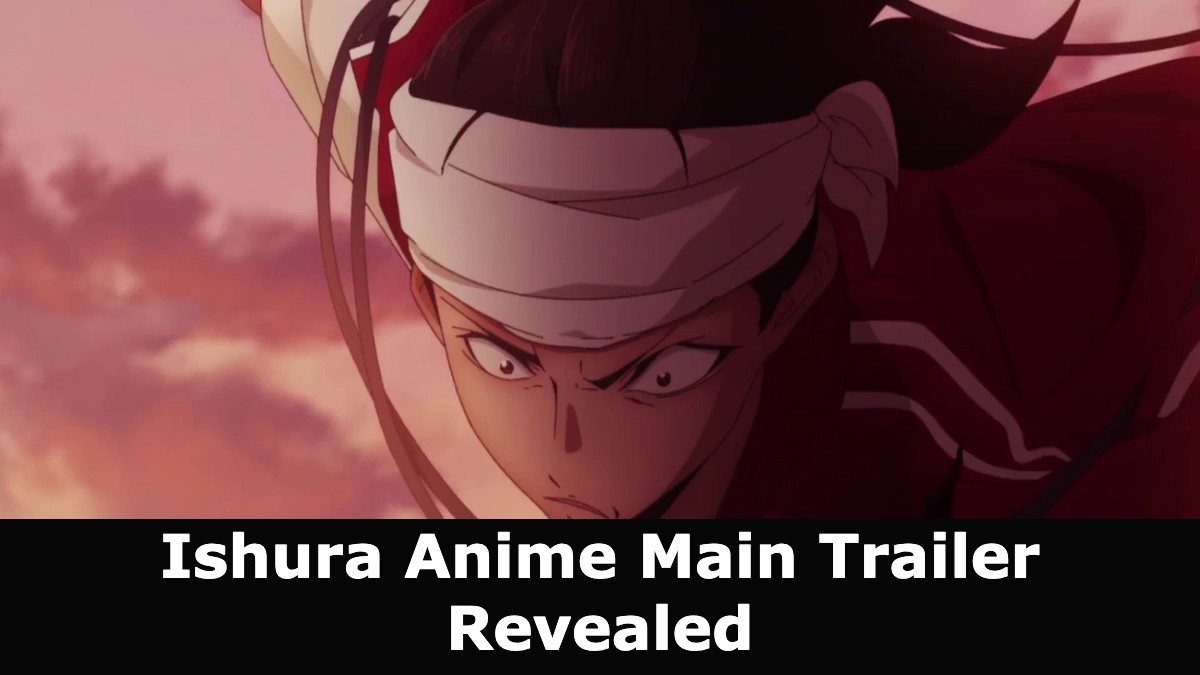 Ishura Anime Main Trailer Revealed